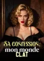 Sa confession, mon monde éclaté cover