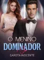 O Menino Dominador e Sua Garota Inocente cover