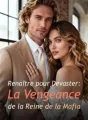 Renaître pour Dévaster : La Vengeance de la Reine de la Mafia cover