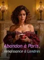 Abandon à Paris, renaissance à Londres cover