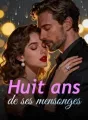 Huit ans de ses mensonges cover