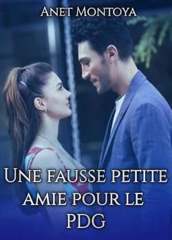 Une fausse petite amie pour le PDG