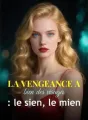 La vengeance a bien des visages : le sien, le mien cover