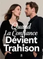 Quand La Confiance Devient Trahison cover