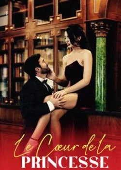 LE CŒUR DE LA PRINCESSE