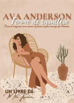 Ava Anderson - Femme de caractère 