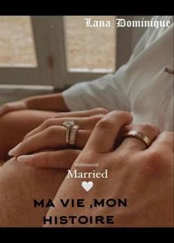 Ma vie, mon histoire