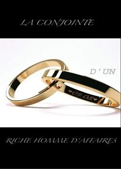 LA CONJOINTE D'UN RICHE HOMME D'AFFAIRES