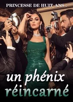 Princesse de huit ans : un phénix réincarné