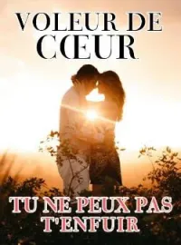 Voleur de cœur : tu ne peux pas t'enfuir