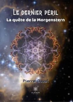 Le dernier péril: La quête de la Morge