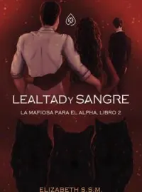 Lealtad y Sangre
