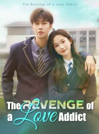 The Revenge of a Love Addict