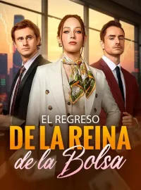 El Regreso de la Reina de la Bolsa