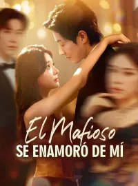 El Mafioso se Enamoró de Mí