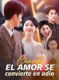 Cuando el amor se convierte en odio