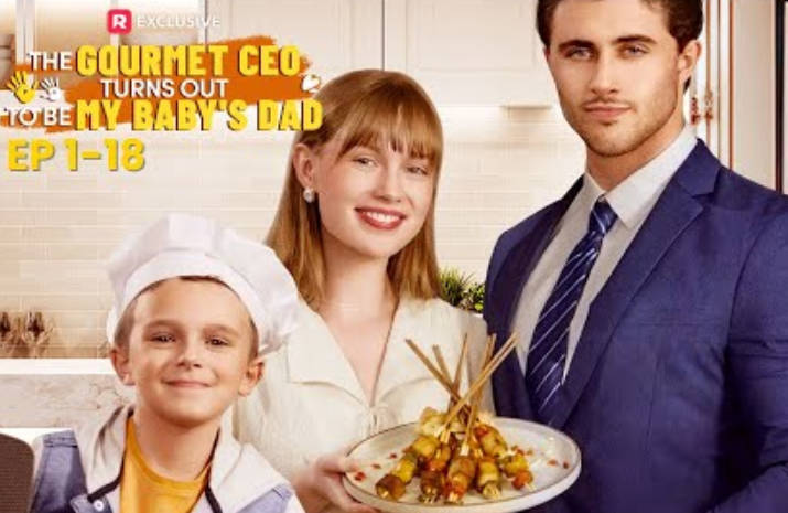 The Gourmet CEO Turns out to Be My Baby's Dad-Full Movie