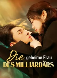 Die geheime Frau des Milliardärs