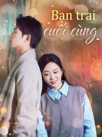 Bạn trai cuối cùng
