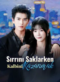 Sırrını Saklarken Kalbini Kazanmak