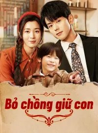 Bỏ chồng giữ con