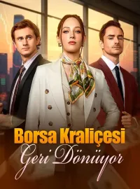 Borsa Kraliçesi Geri Dönüyor