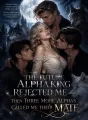 The Future Alpha King Rejected Me - Then Three More Alphas Called Me Their Mate cover