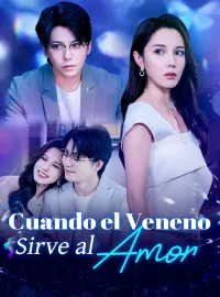 Cuando el Veneno Sirve al Amor