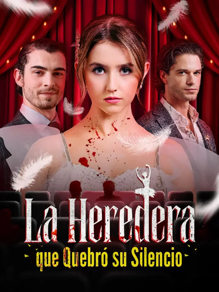 La Heredera que Quebró su Silencio