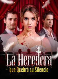 La Heredera que Quebró su Silencio