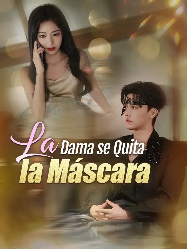 La Dama se Quita la Máscara