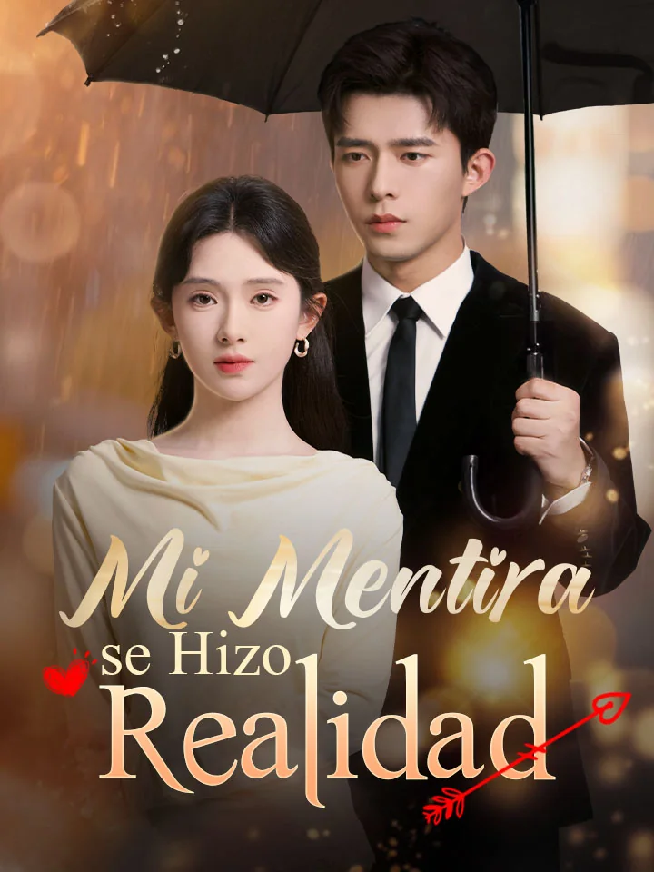 Mi Mentira se Hizo Realidad