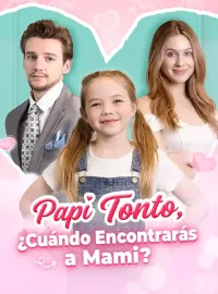 Papi Tonto, ¿Cuándo Encontrarás a Mami?