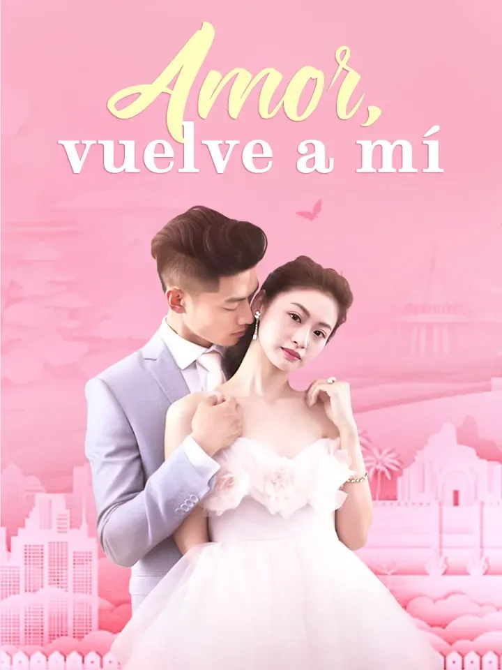 Amor, vuelve a mí