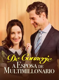 De Conserje a Esposa de Multimillonario