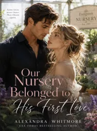 Our Nursery Belonged to His First Love