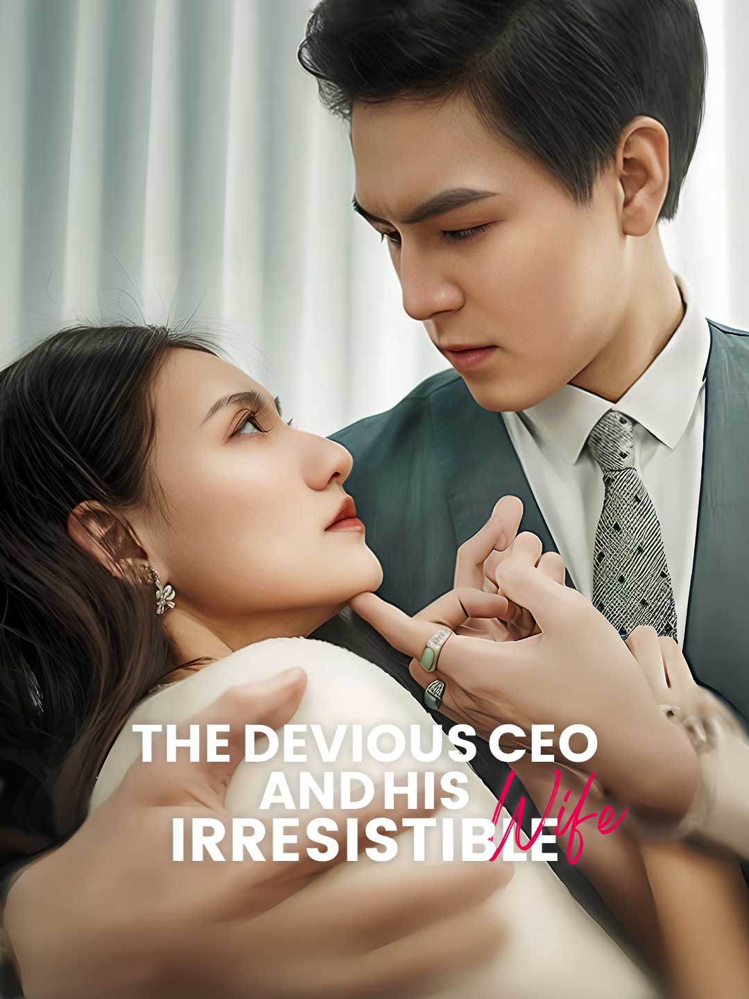 The Devious CEO and His Irresistible Wife