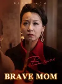 Brave MomShort Dramas