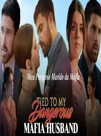 Meu Perigoso Marido da Máfia: Suspense, Romance e Reviravolta Emocionante