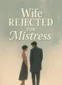 Wife Rejected for Mistress cover