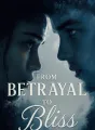 From Betrayal to Bliss cover