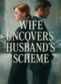 Wife Uncovers Husband's Scheme cover