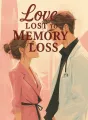 Love Lost to Memory Loss cover
