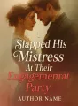 I Slapped His Mistress At Their Engagement Party cover