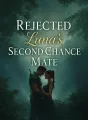 Rejected Luna's Second Chance Mate cover