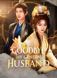 Goodbye, My General Husband