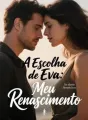 A Escolha de Eva: Meu Renascimento cover