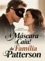 A Máscara Caiu: A Verdade da Família Patterson cover