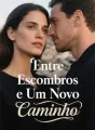 Entre Escombros e Um Novo Caminho cover