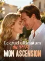 Le cruel ultimatum du PDG : Mon ascension cover